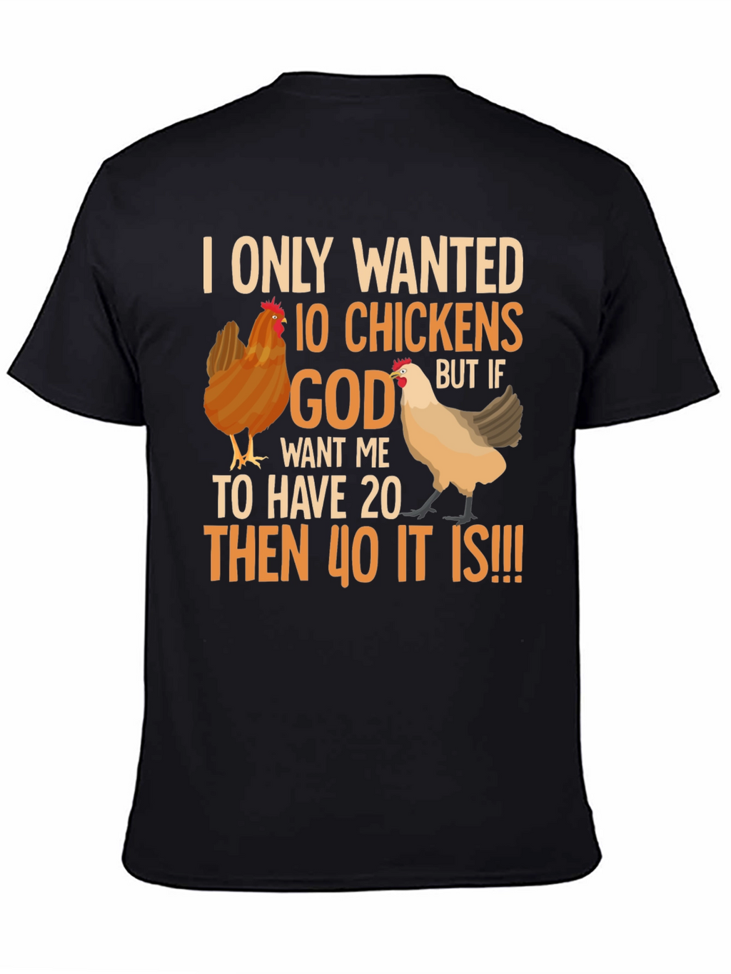 Funny Chicken Lover T-Shirt: 10 Chickens or 40!