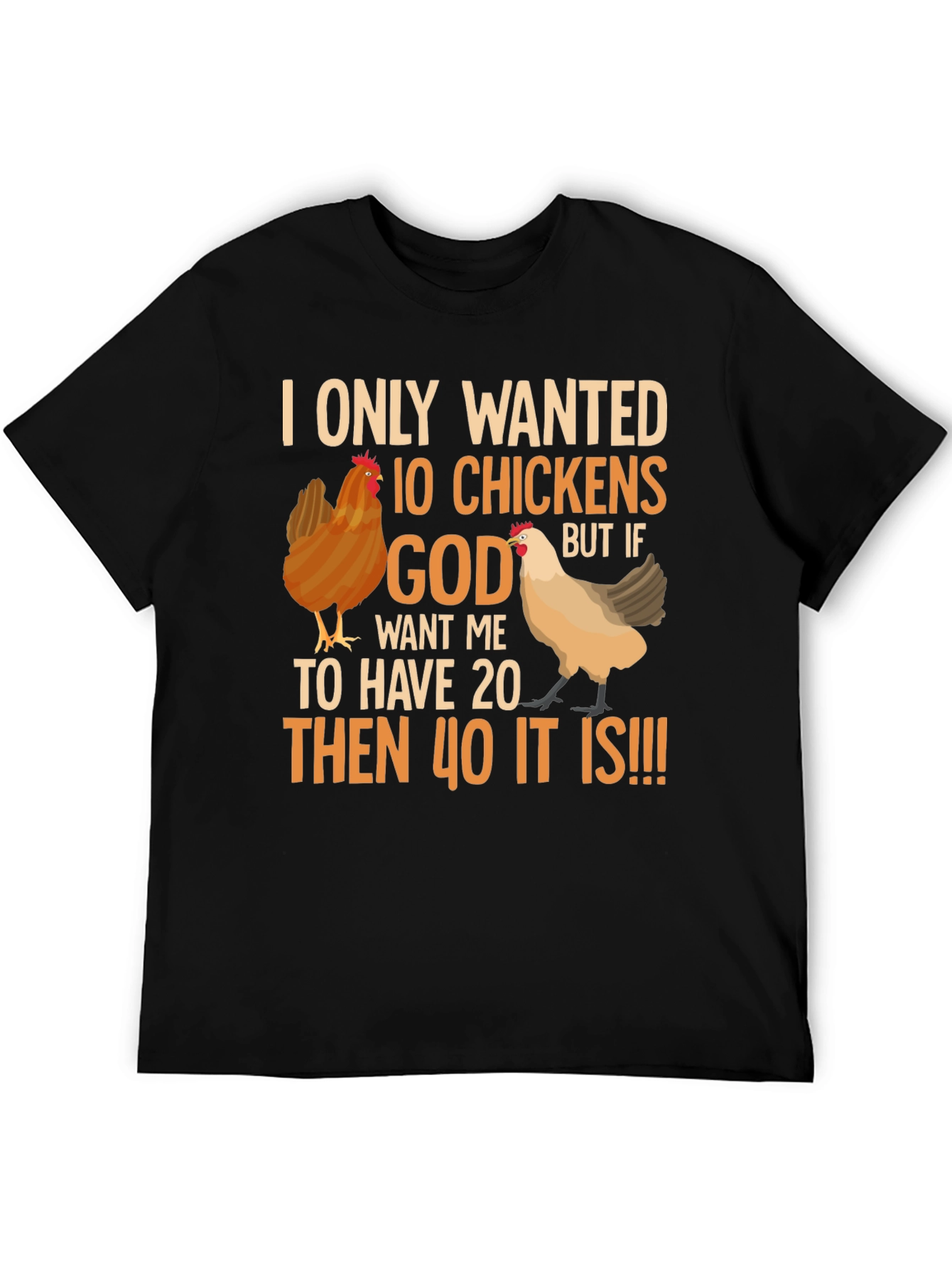 Funny Chicken Lover T-Shirt: 10 Chickens or 40!