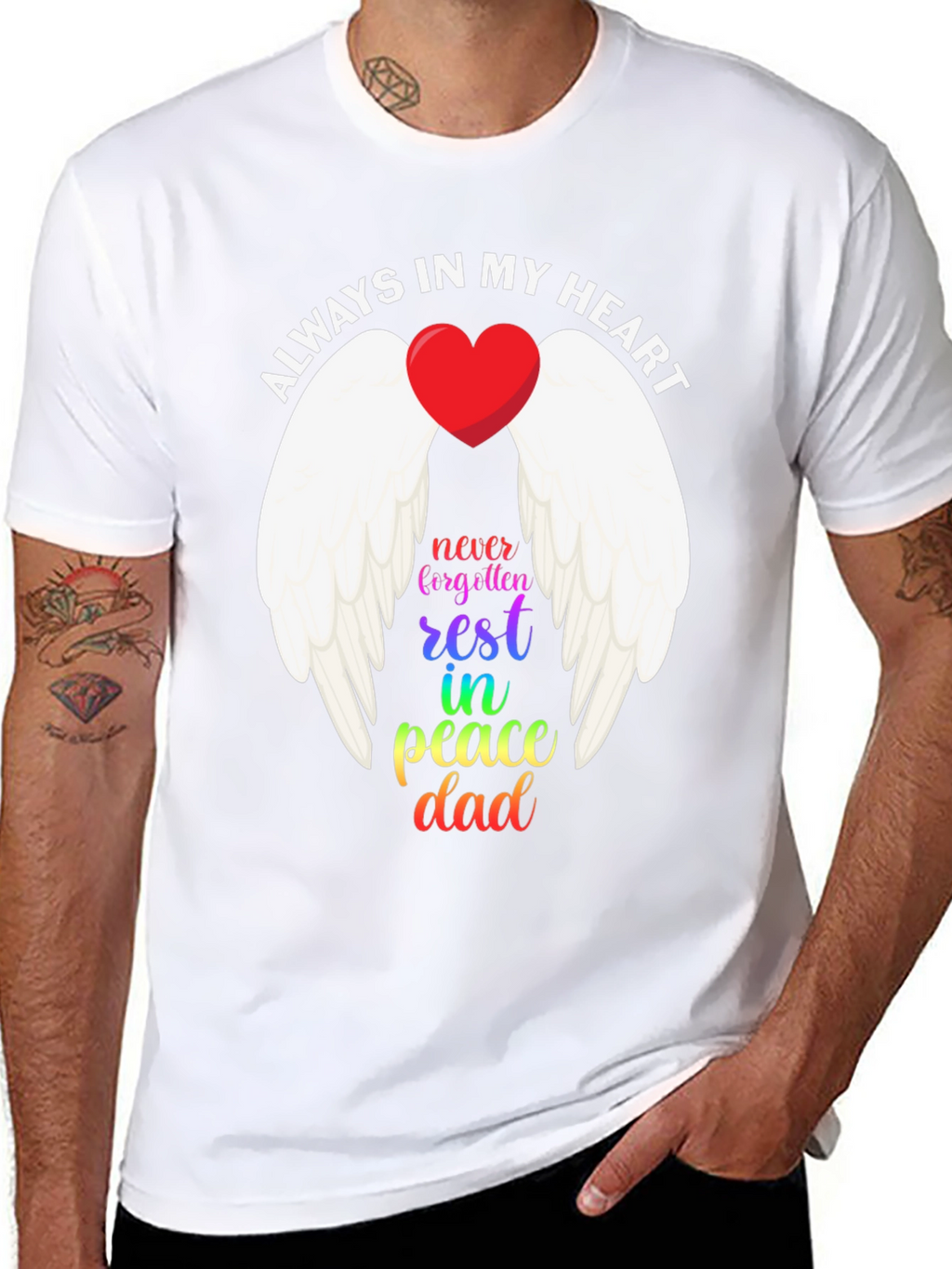 Always In My Heart Dad Memorial T-Shirt