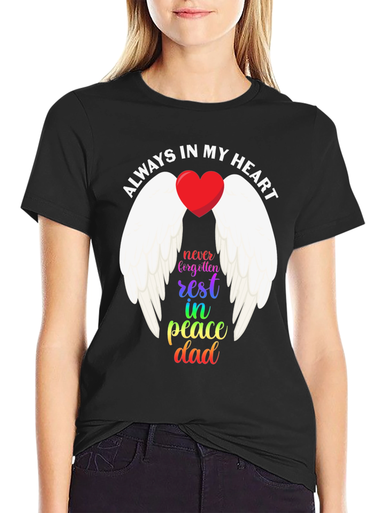 Always In My Heart Dad Memorial T-Shirt