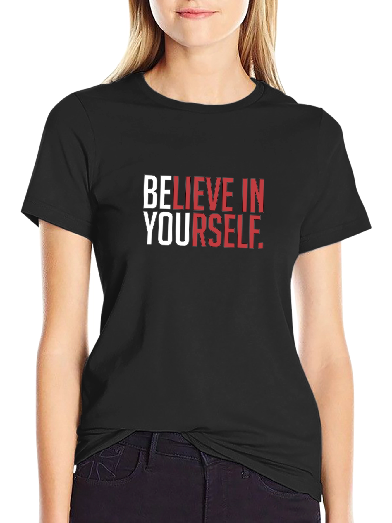 Believe In Yourself Graphic T-Shirt
