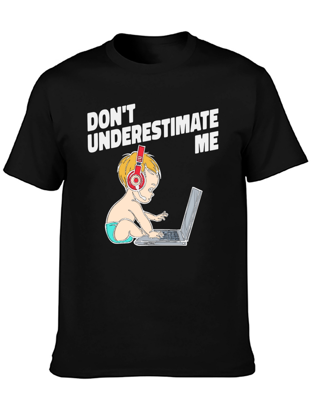 Dont Underestimate Me Graphic T-Shirt
