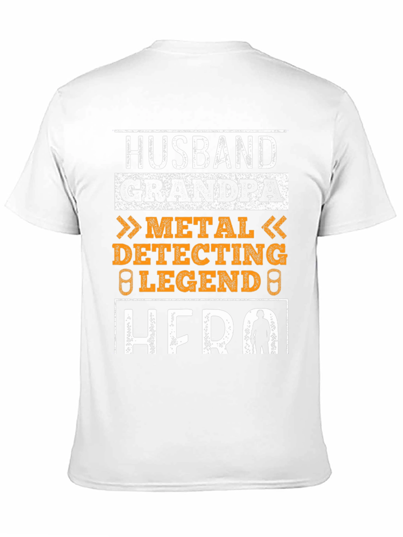 Husband Grandpa Metal Detecting Legend Hero T-Shirt