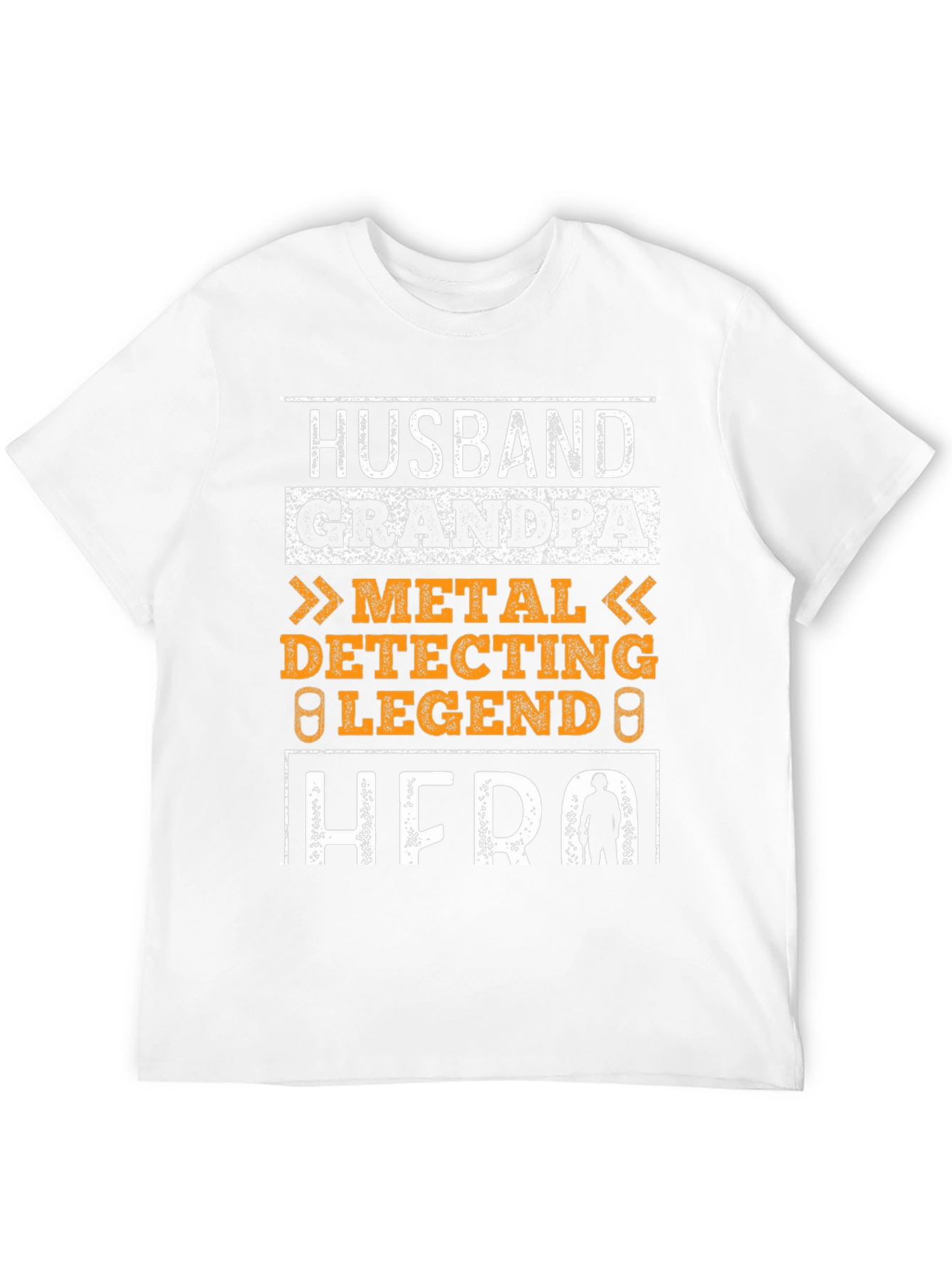 Husband Grandpa Metal Detecting Legend Hero T-Shirt