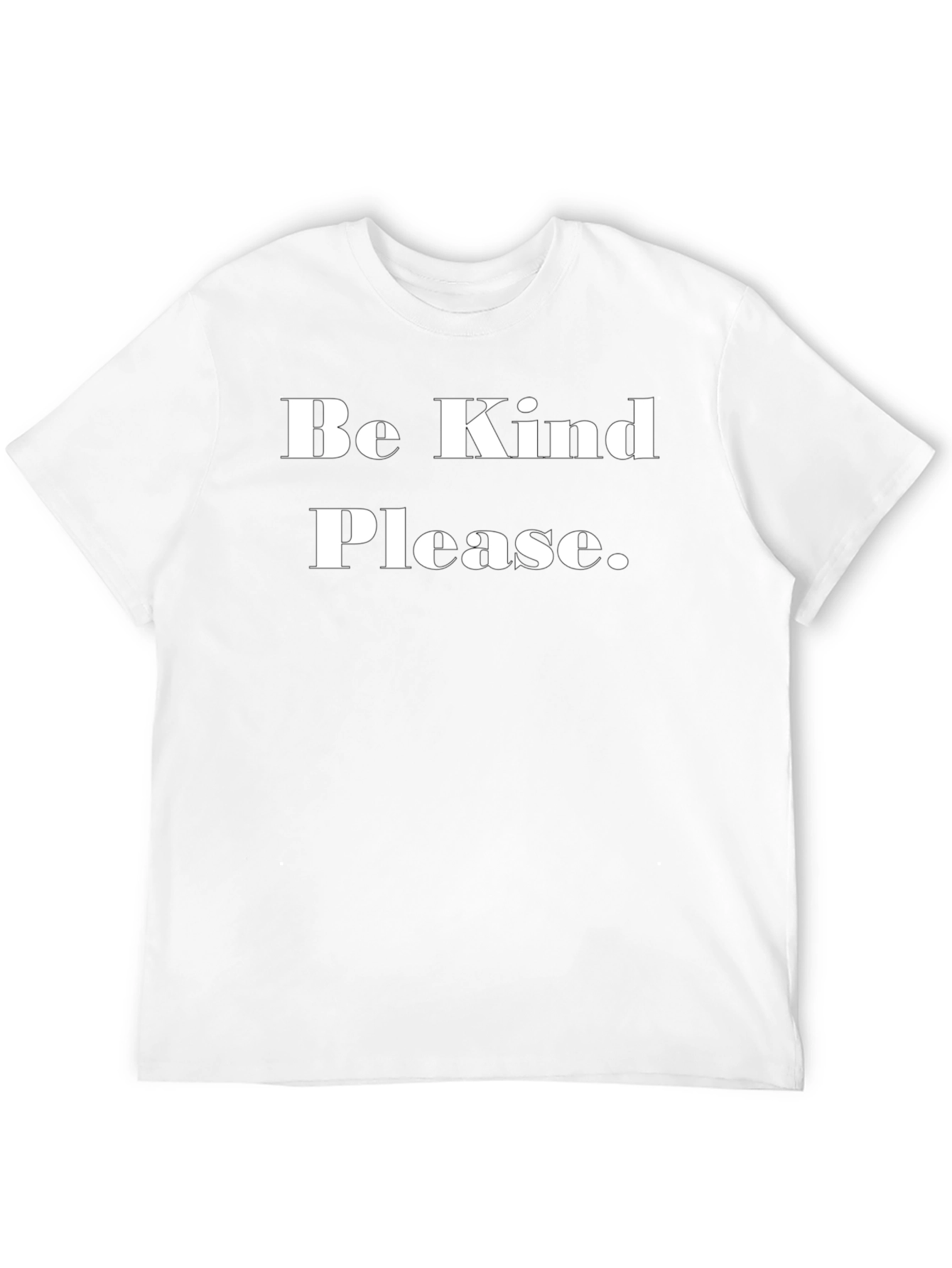 Be Kind Please T-Shirt - Classic Crew Neck Tee