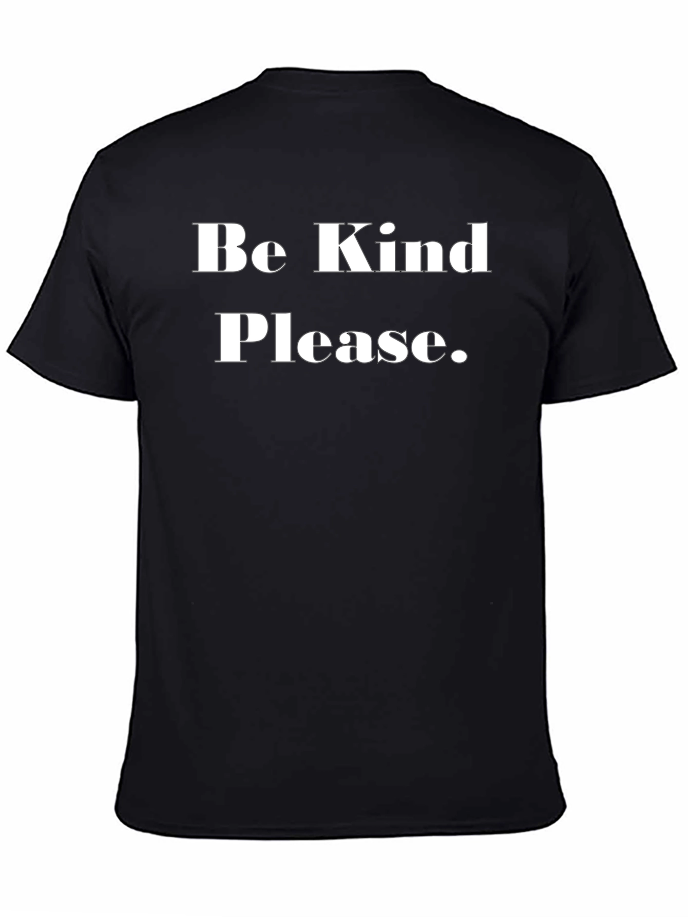Be Kind Please T-Shirt - Classic Crew Neck Tee