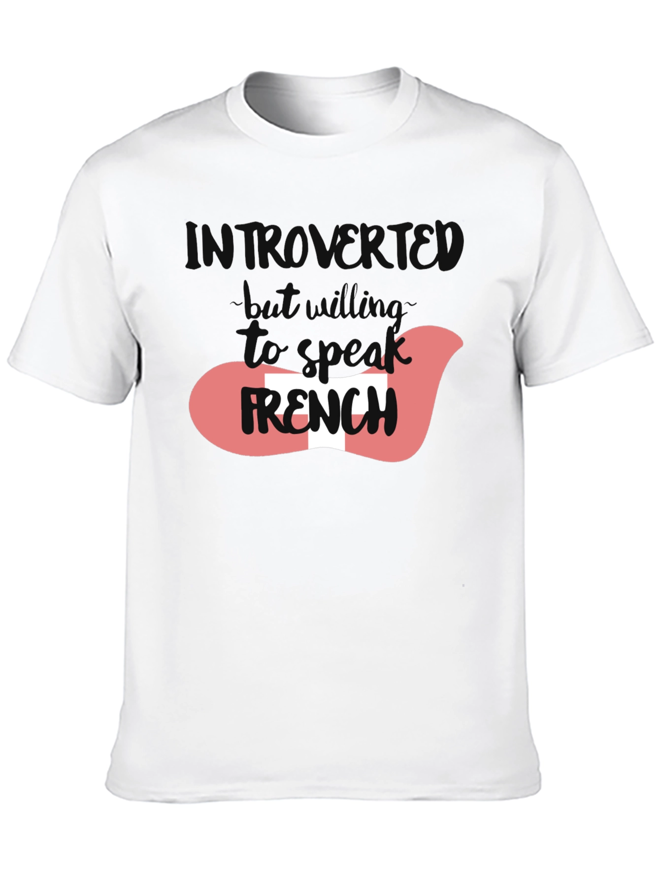 Introvert Willing to Speak French T-Shirt