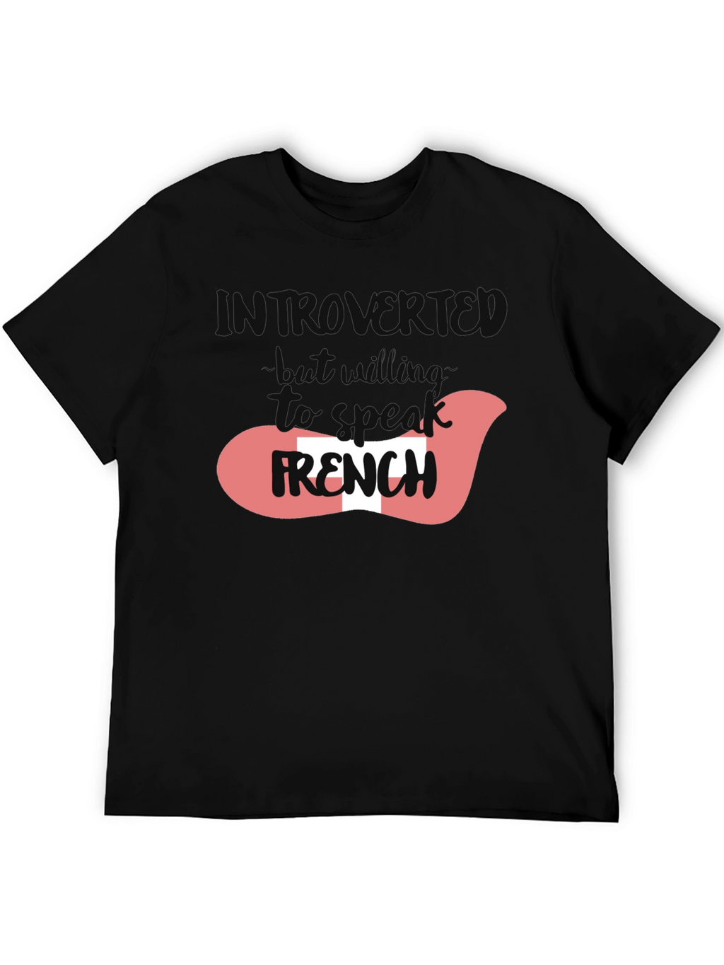 Introvert Willing to Speak French T-Shirt