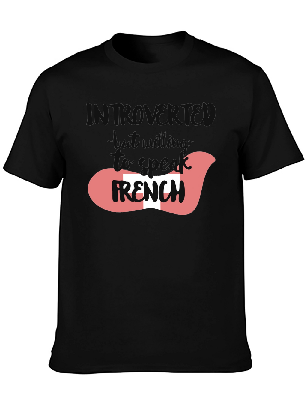 Introvert Willing to Speak French T-Shirt
