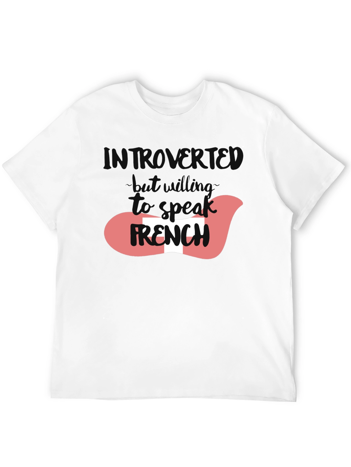 Introvert Willing to Speak French T-Shirt