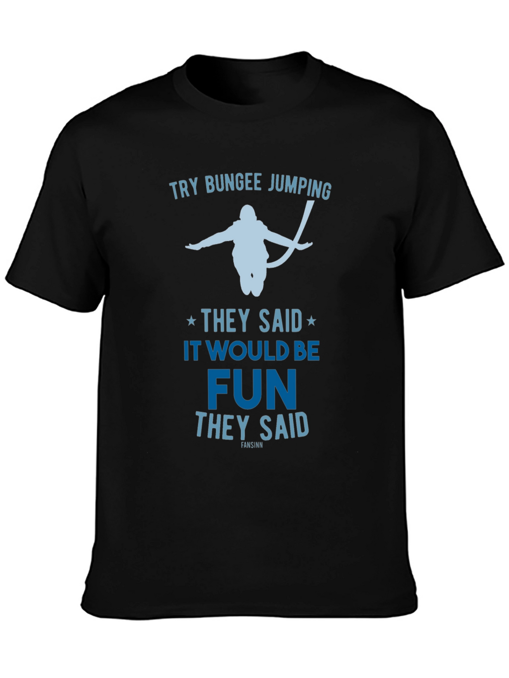 Try Bungee Jumping Graphic Tee - Fun Adventure Shirt