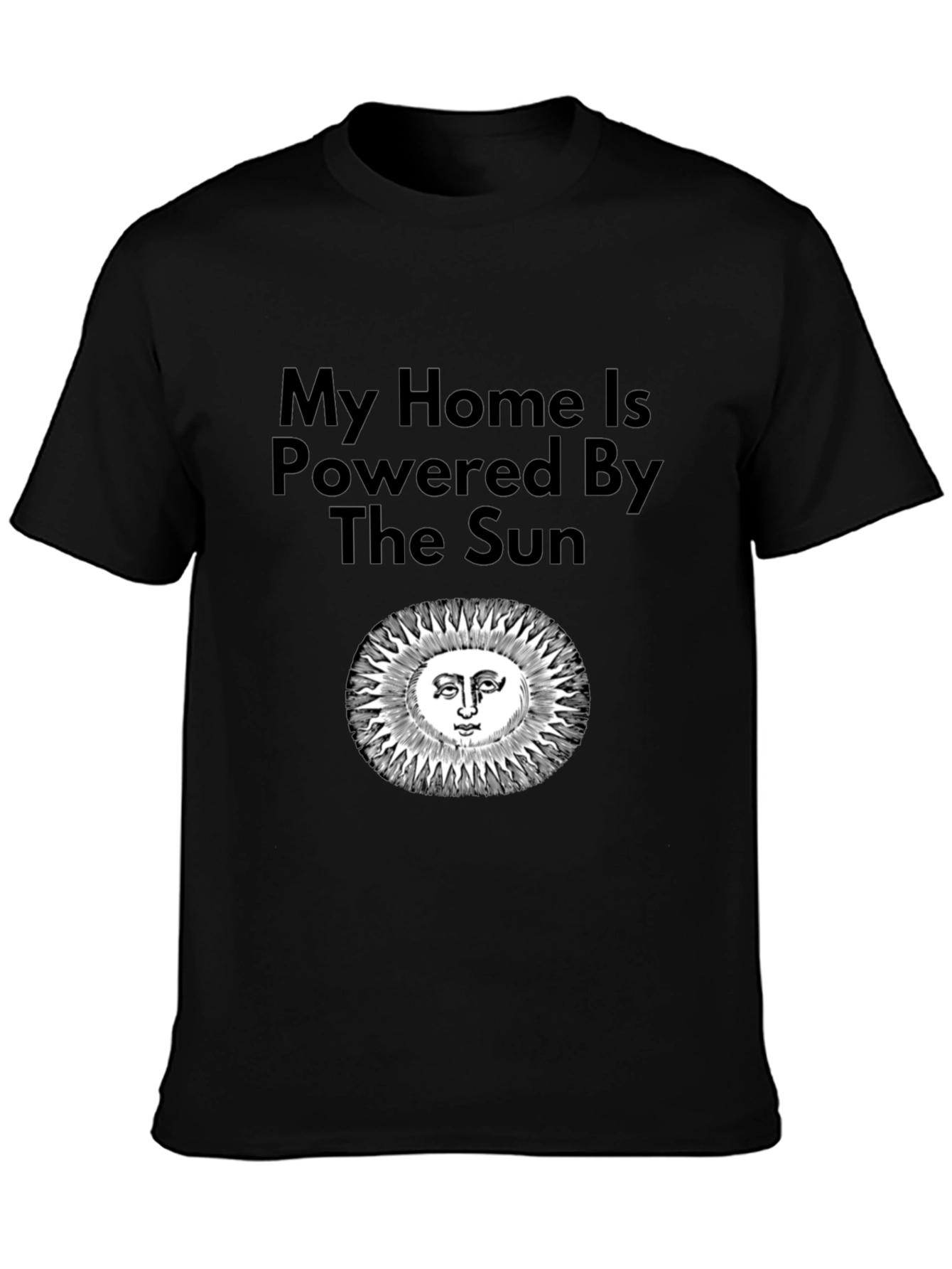 Eco-Friendly My Home is Powered By The Sun T-Shirt