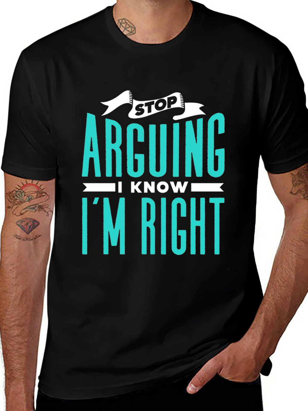 Stop Arguing I Know Im Right Graphic Tee