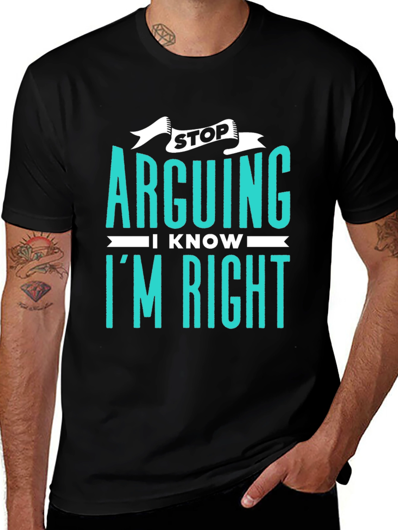 Stop Arguing I Know Im Right Graphic Tee