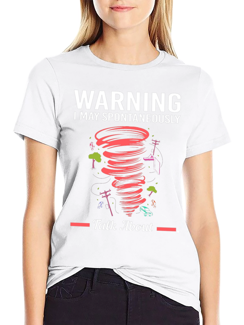 Warning Spontaneous Talk About Tornado T-Shirt