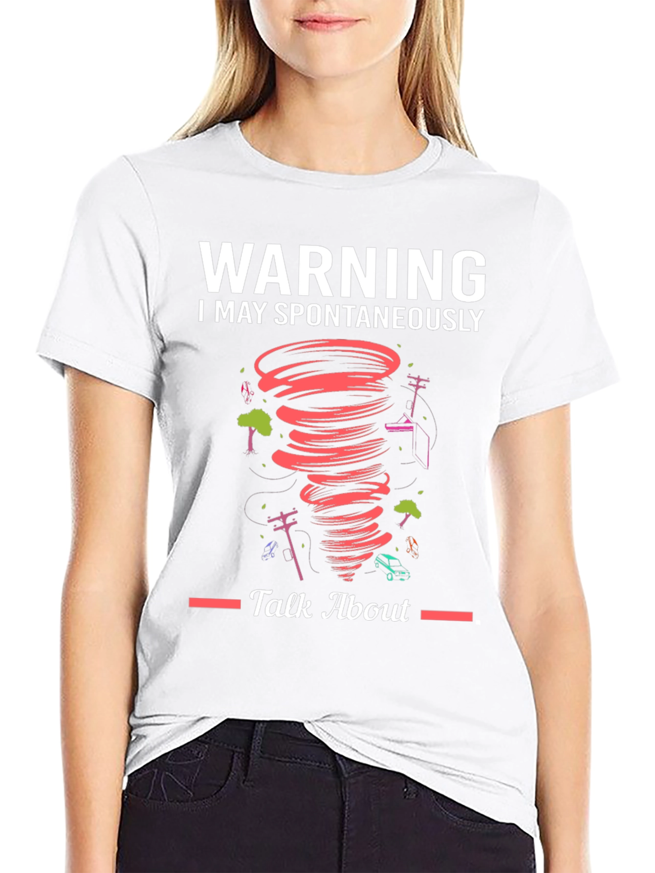 Warning Spontaneous Talk About Tornado T-Shirt