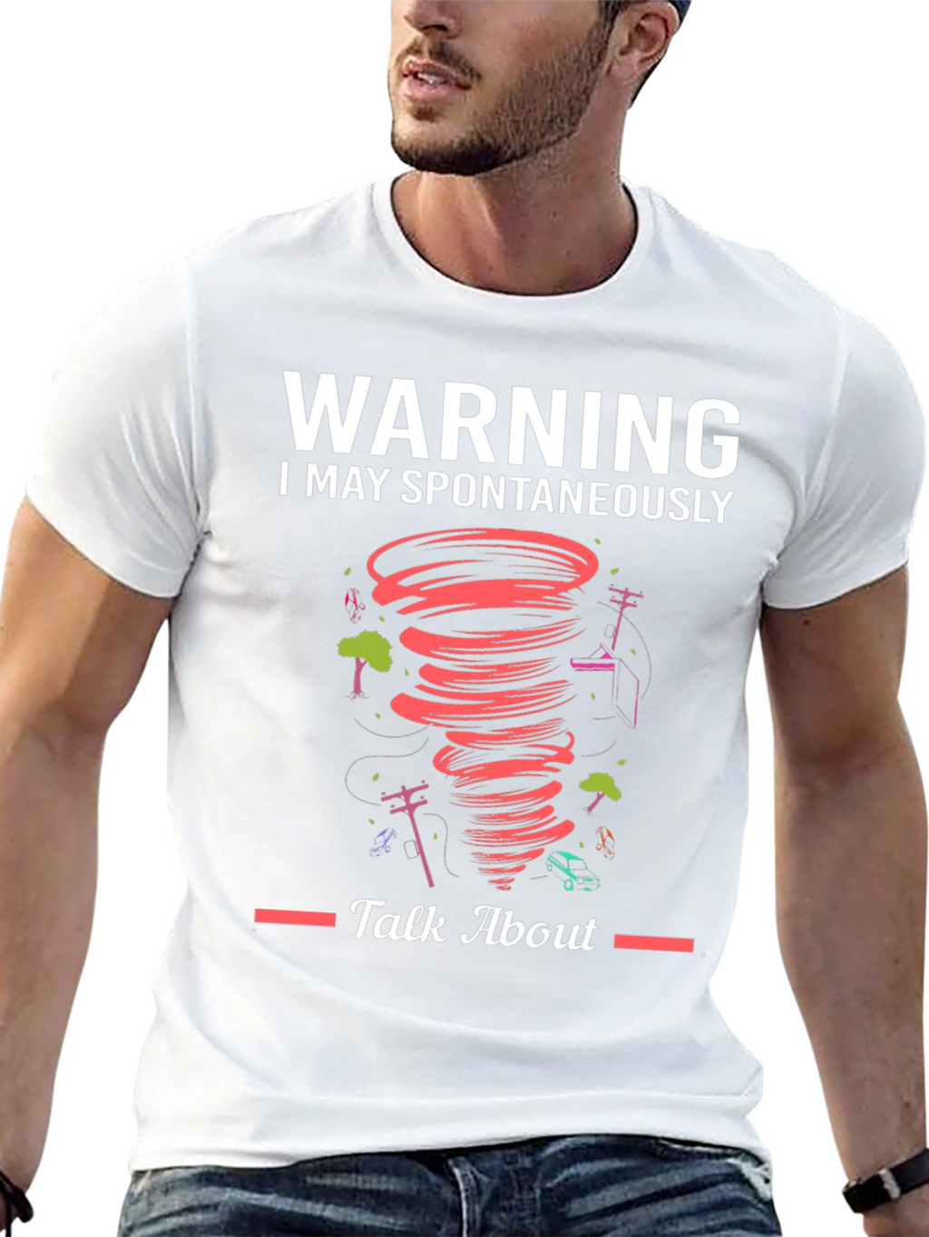 Warning Spontaneous Talk About Tornado T-Shirt