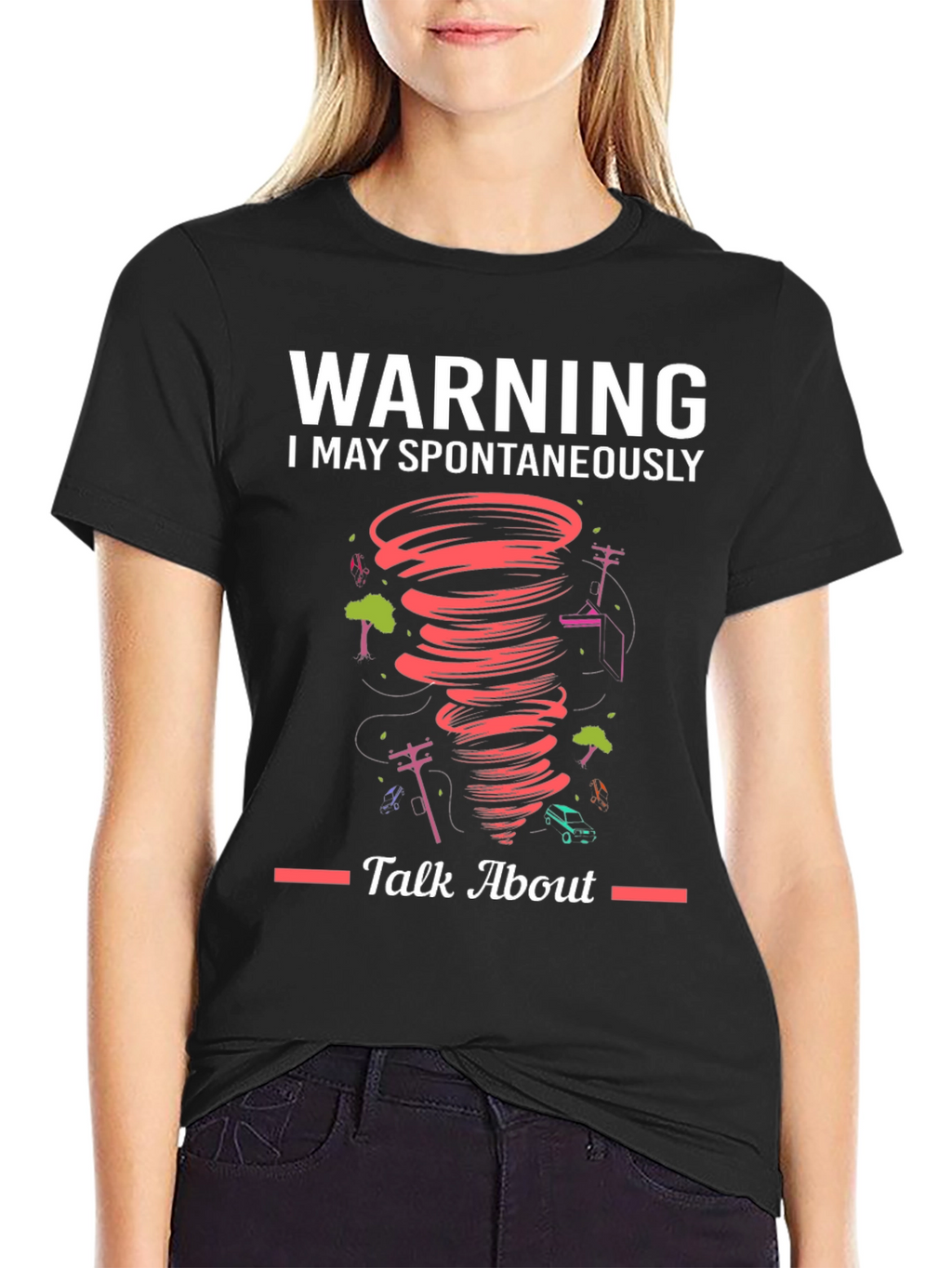 Warning Spontaneous Talk About Tornado T-Shirt
