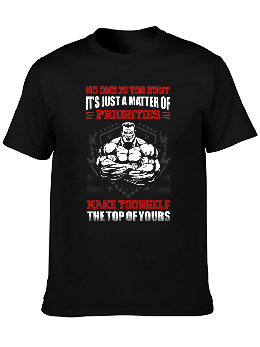 Motivational Gym T-Shirt - Top Priority