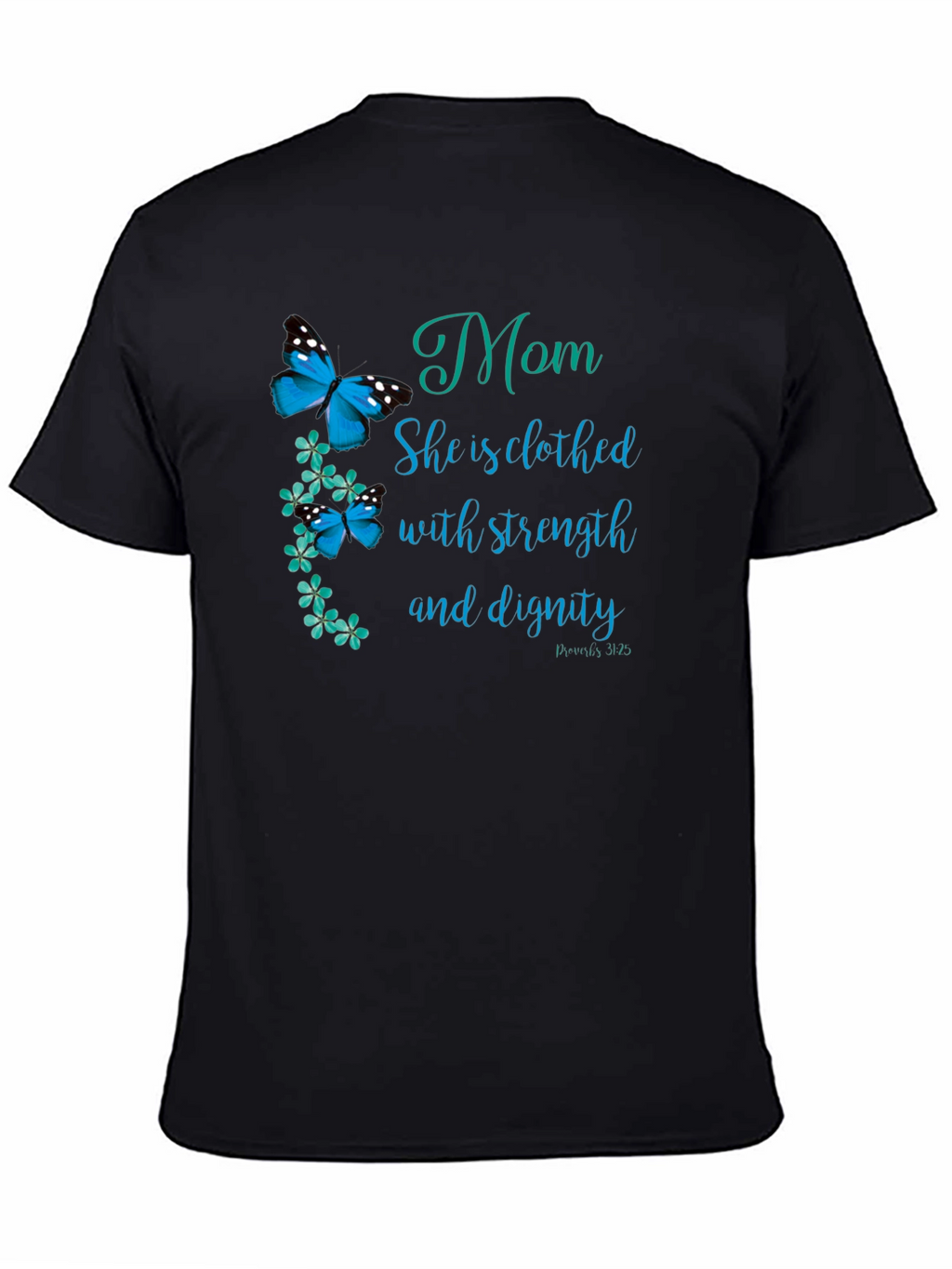 Mom Strength & Dignity T-Shirt