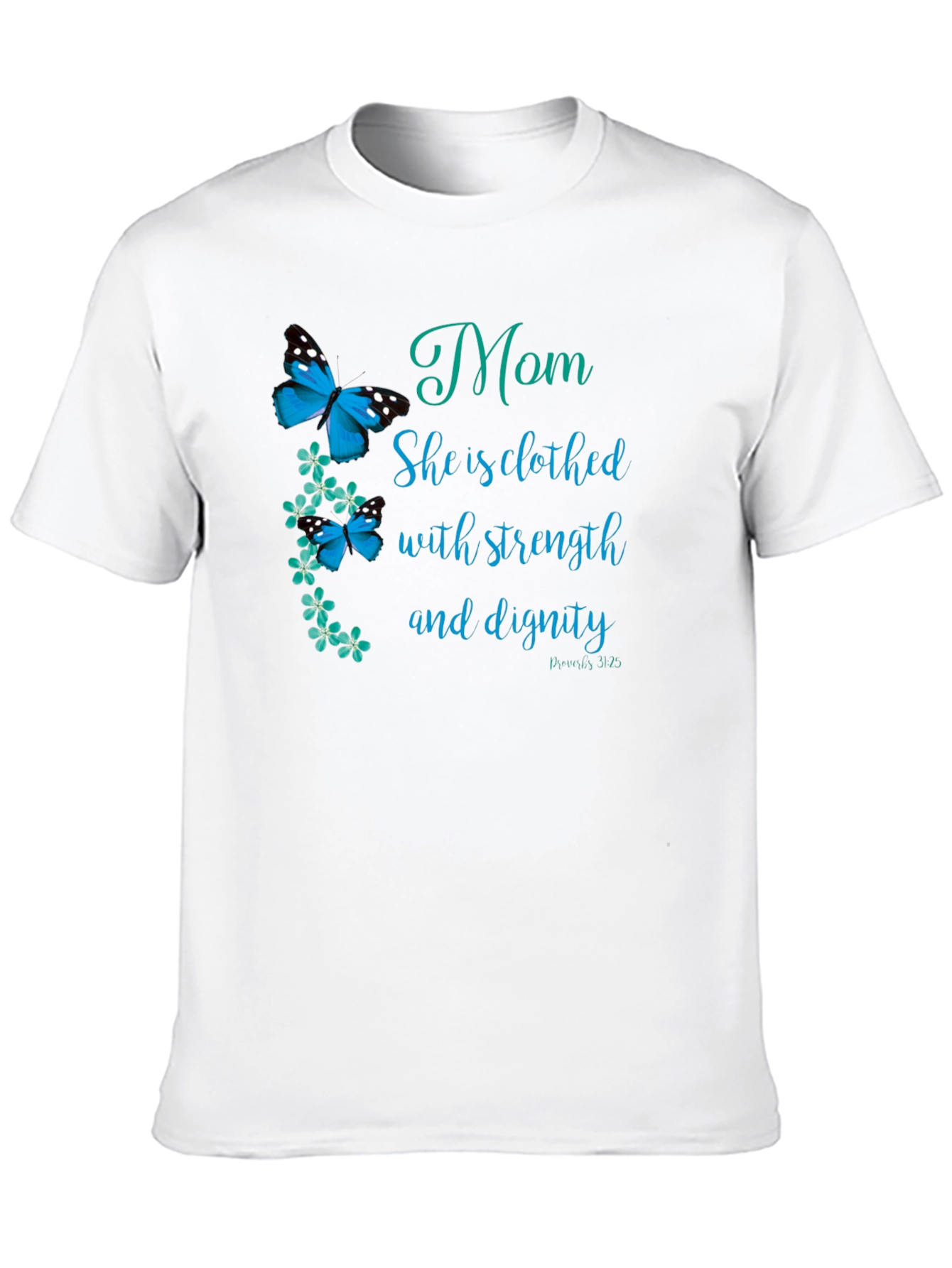 Mom Strength & Dignity T-Shirt