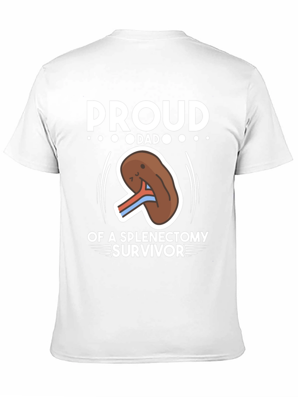 Proud Dad of Spleen Removal Survivor T-Shirt