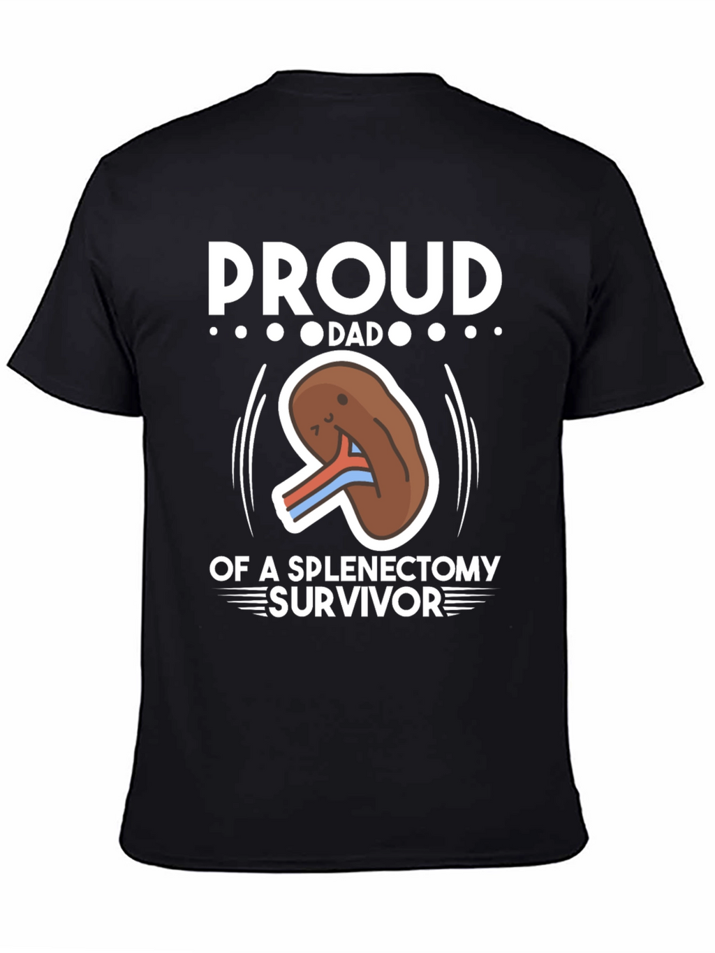 Proud Dad of Spleen Removal Survivor T-Shirt