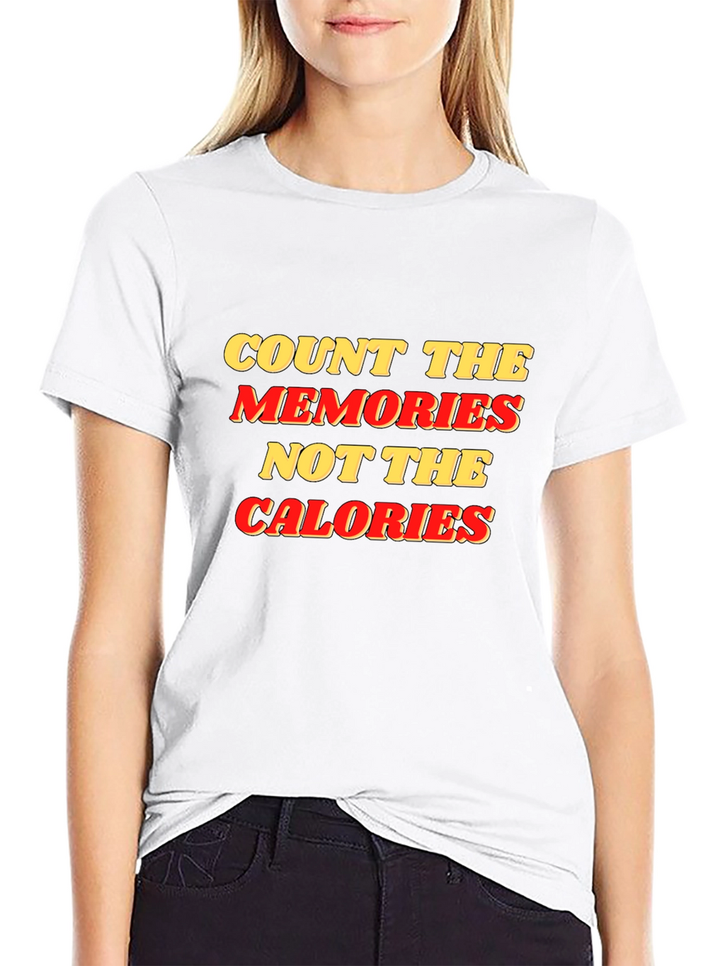 Count Memories Not Calories Graphic Tee