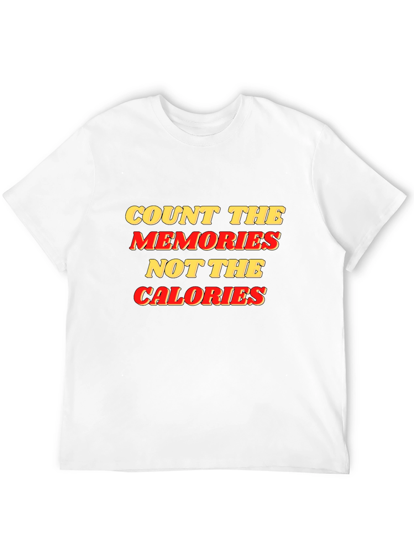 Count Memories Not Calories Graphic Tee