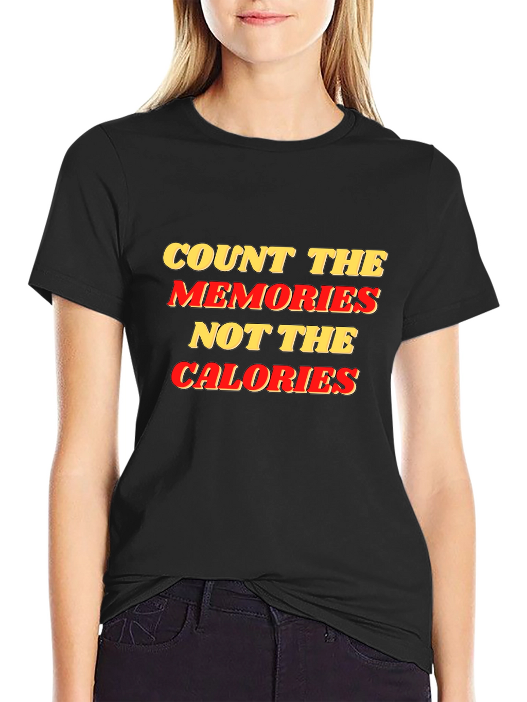 Count Memories Not Calories Graphic Tee