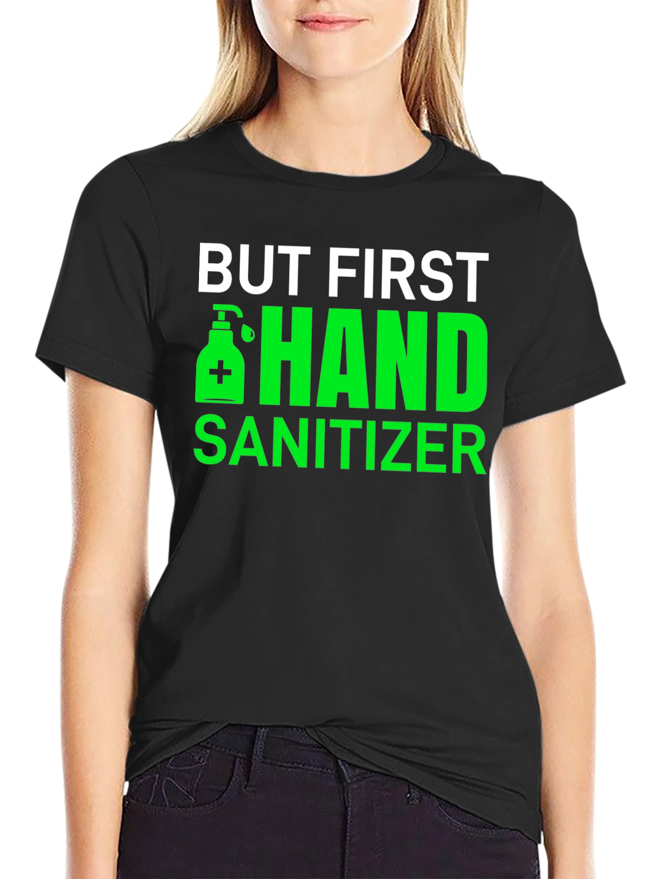 But First Hand Sanitizer Black Tee