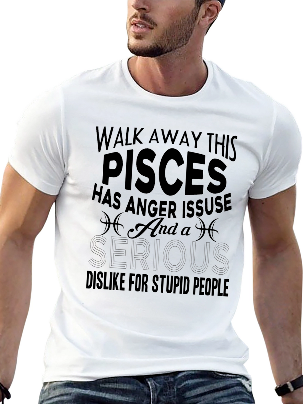 Pisces Anger Issues T-Shirt Funny Zodiac Gift