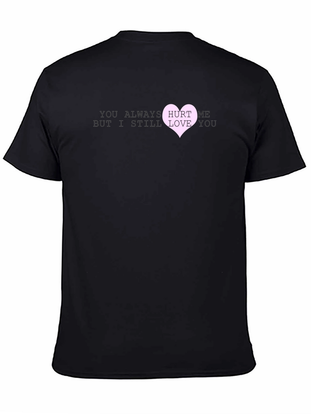 Hurt Me Love You Graphic T-Shirt