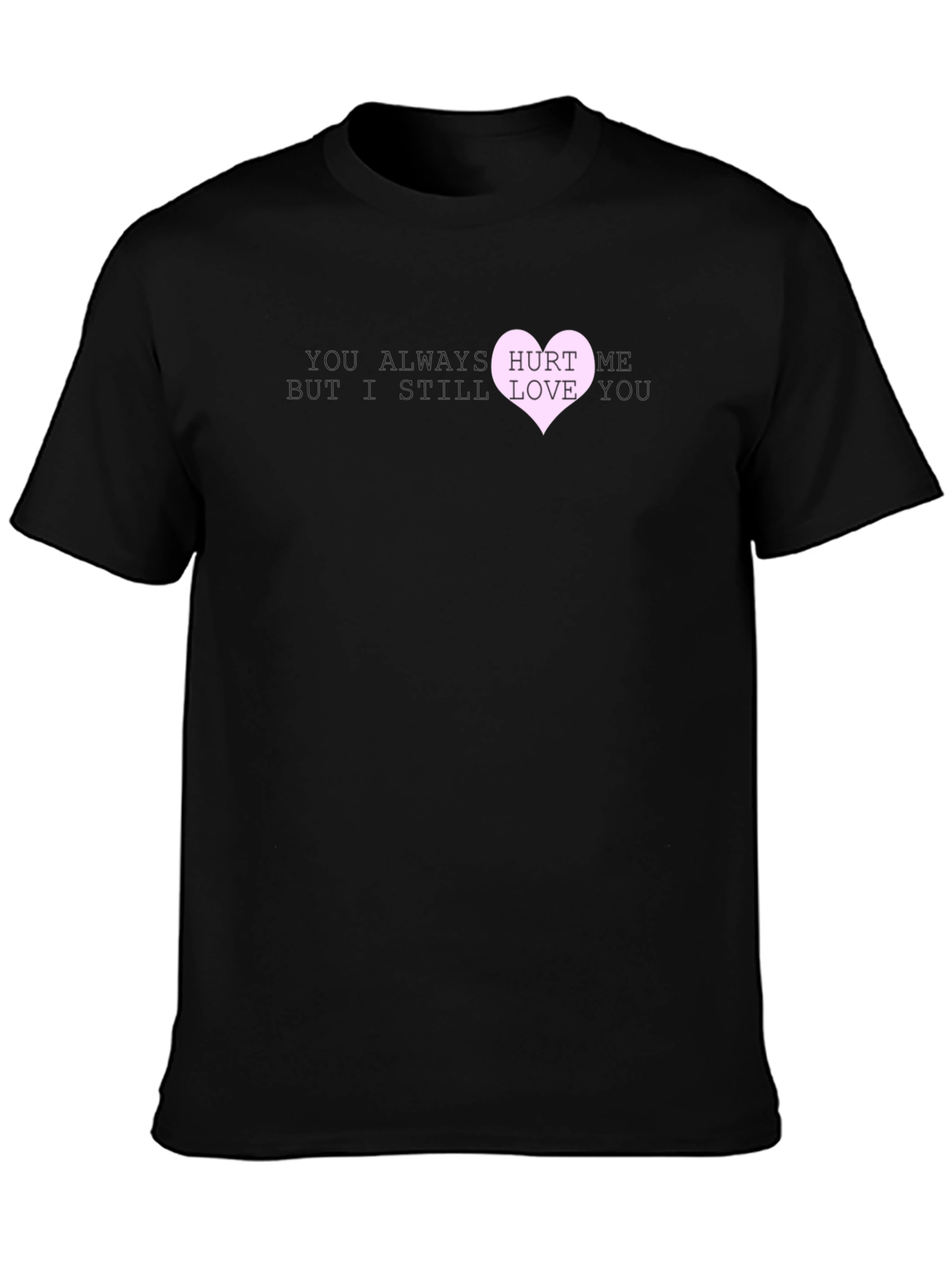 Hurt Me Love You Graphic T-Shirt