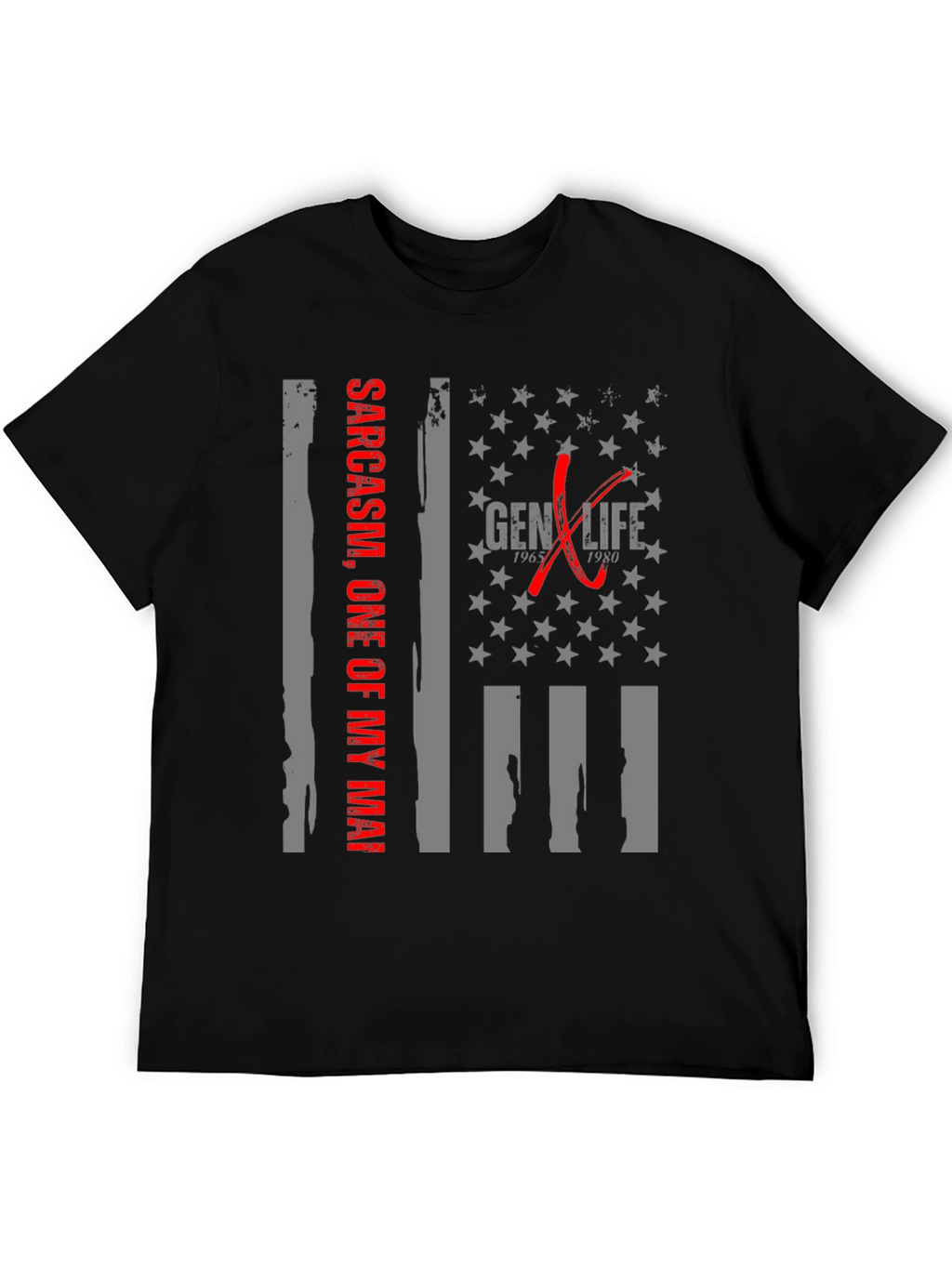 Gen X Life Sarcasm T-Shirt