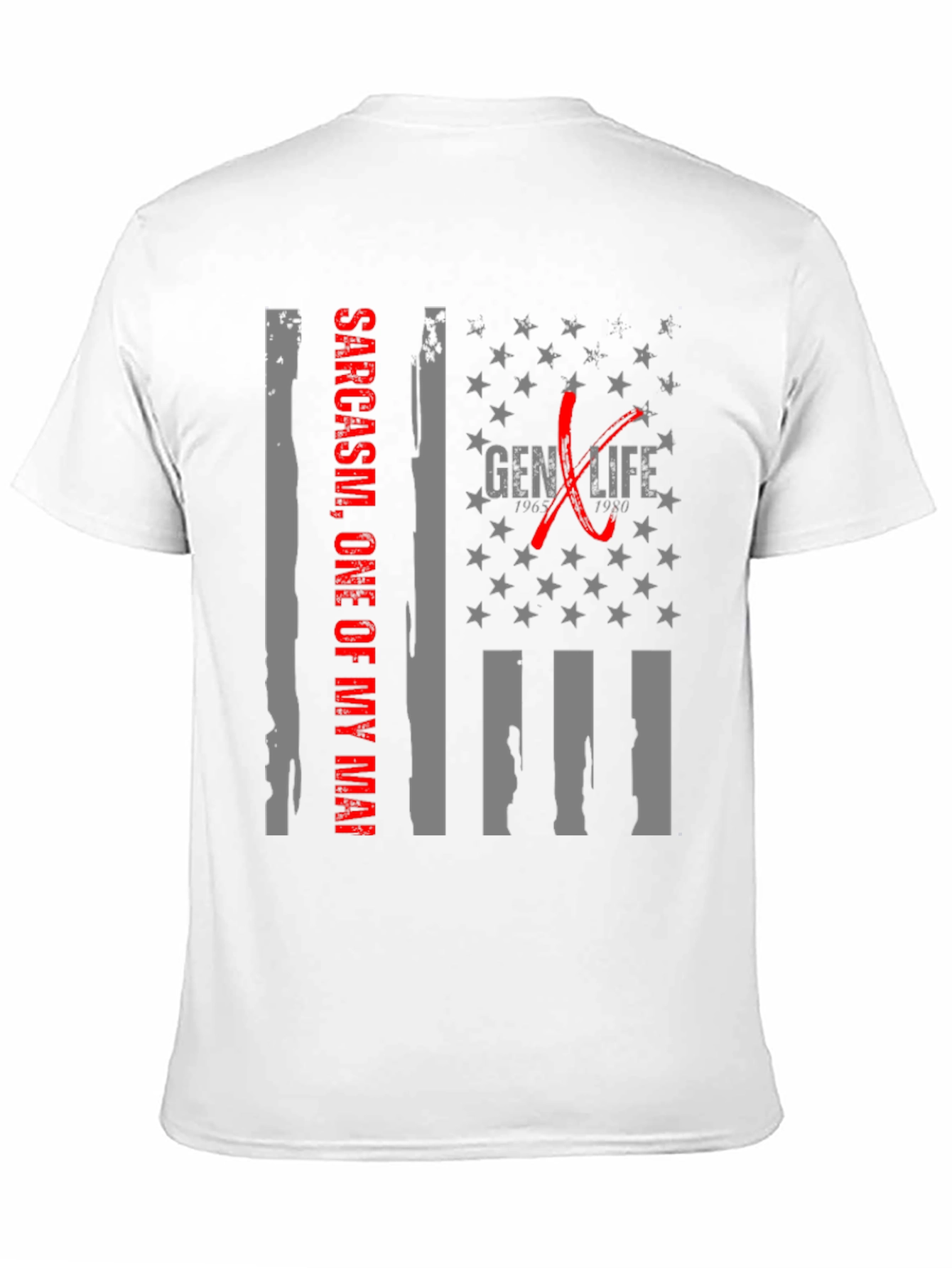 Gen X Life Sarcasm T-Shirt
