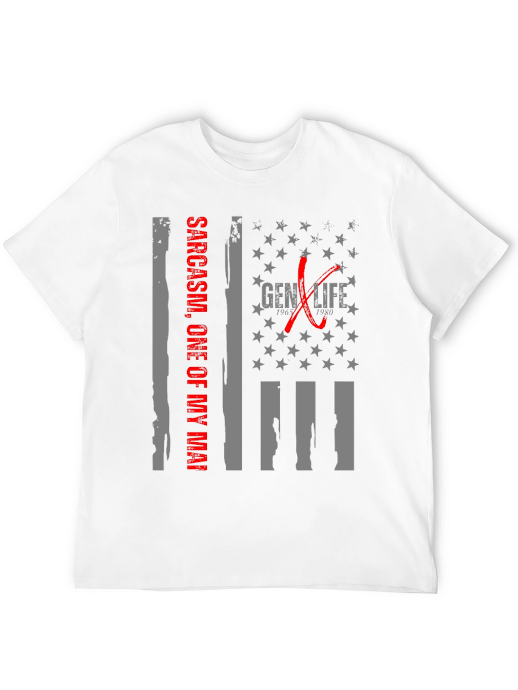 Gen X Life Sarcasm T-Shirt