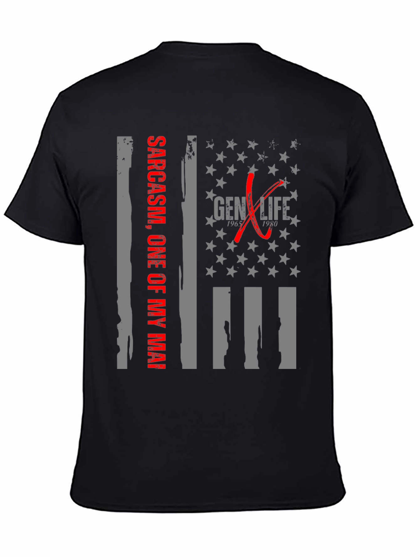 Gen X Life Sarcasm T-Shirt
