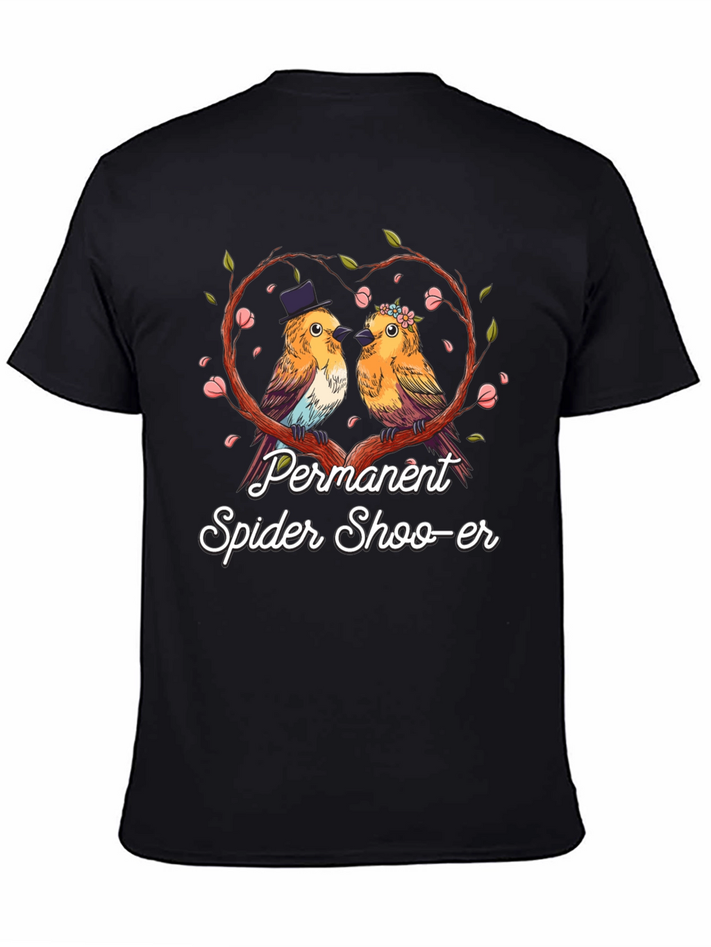 Permanent Spider Shoo-er T-Shirt