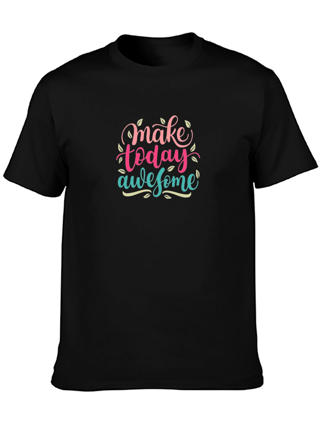 Make Today Awesome Graphic T-Shirt - Black