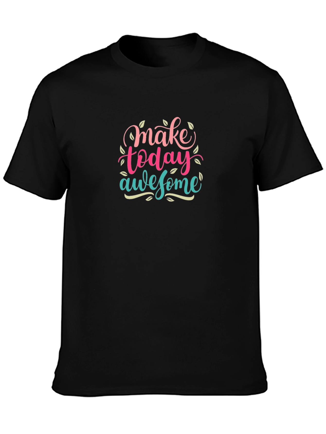 Make Today Awesome Graphic T-Shirt - Black