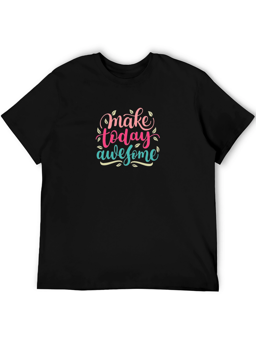 Make Today Awesome Graphic T-Shirt - Black