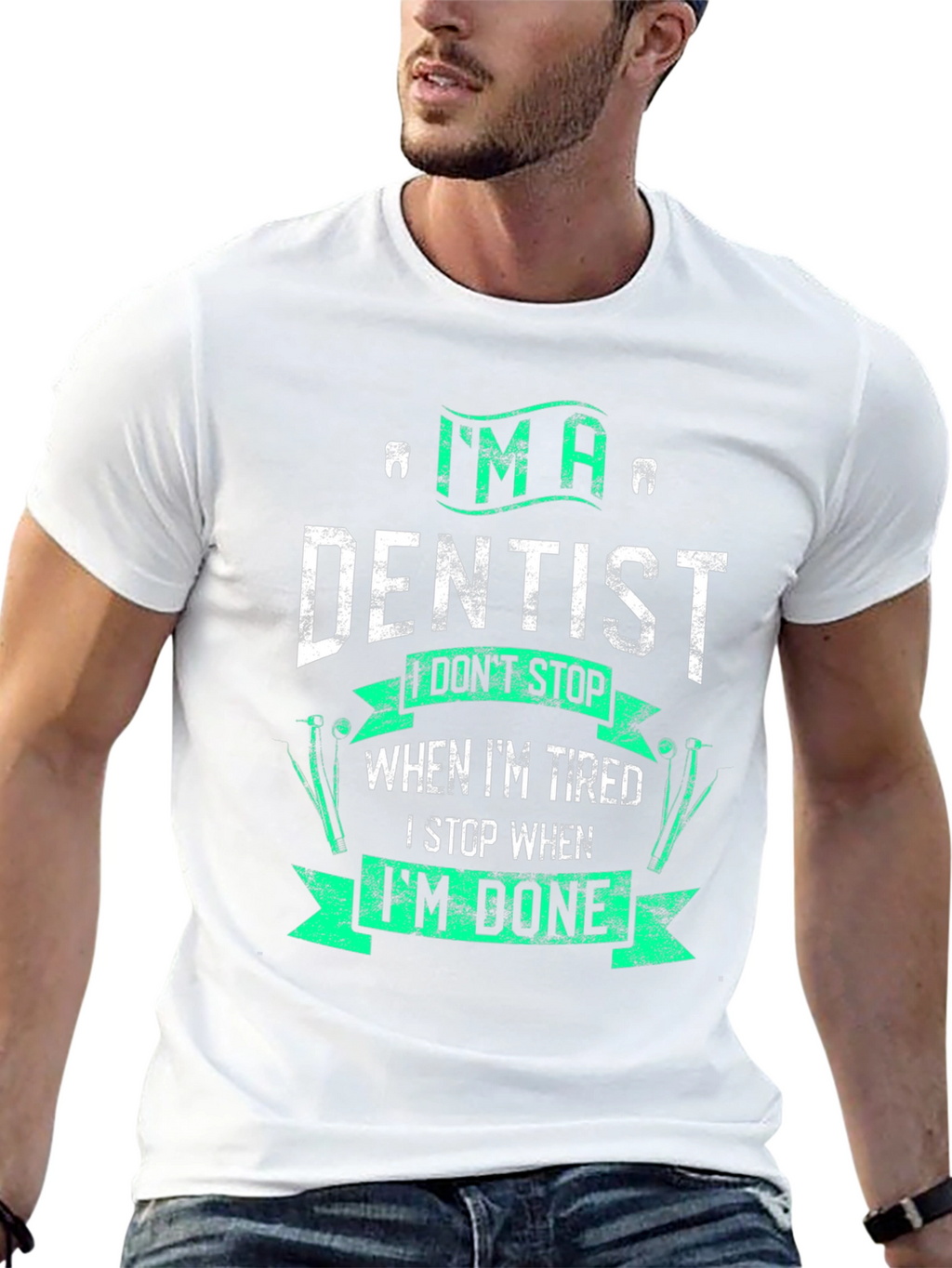 Im A Dentist Graphic Tee - Funny Dental Gift