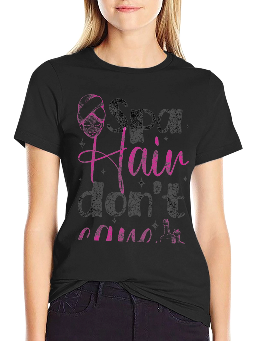 Spa Hair Dont Care T-Shirt