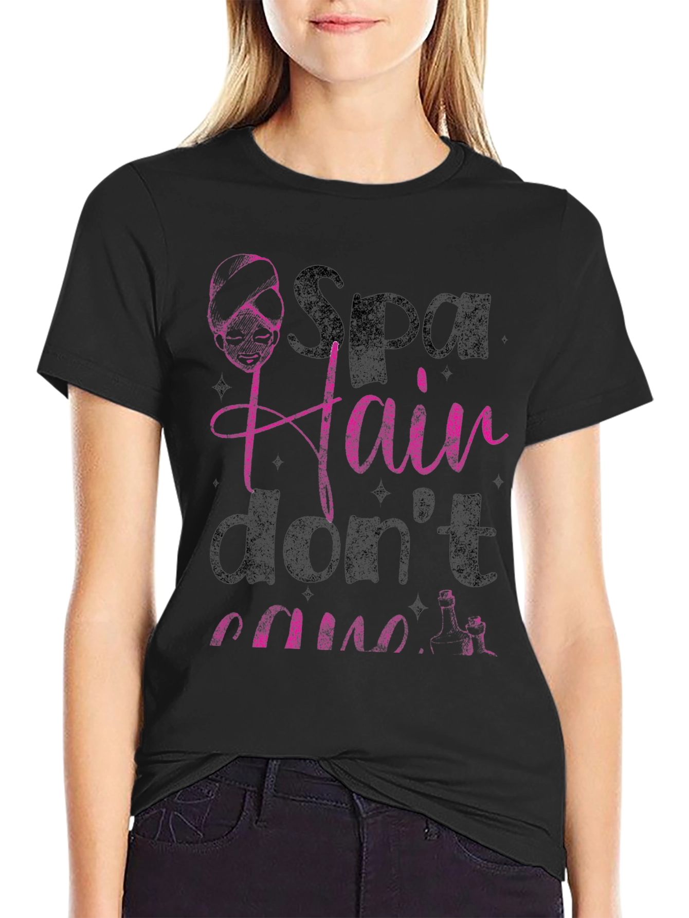 Spa Hair Dont Care T-Shirt