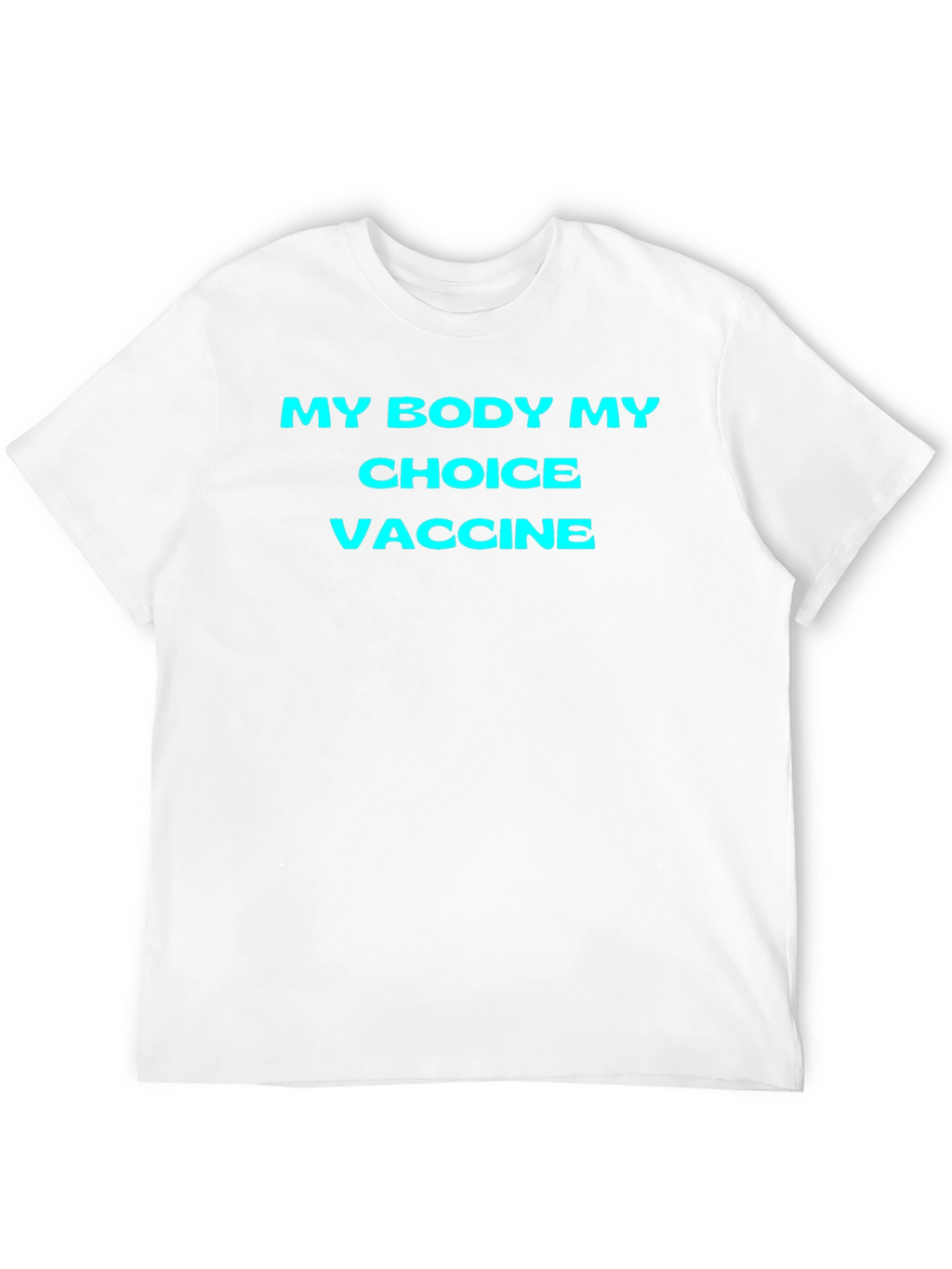 My Body My Choice Vaccine T-Shirt