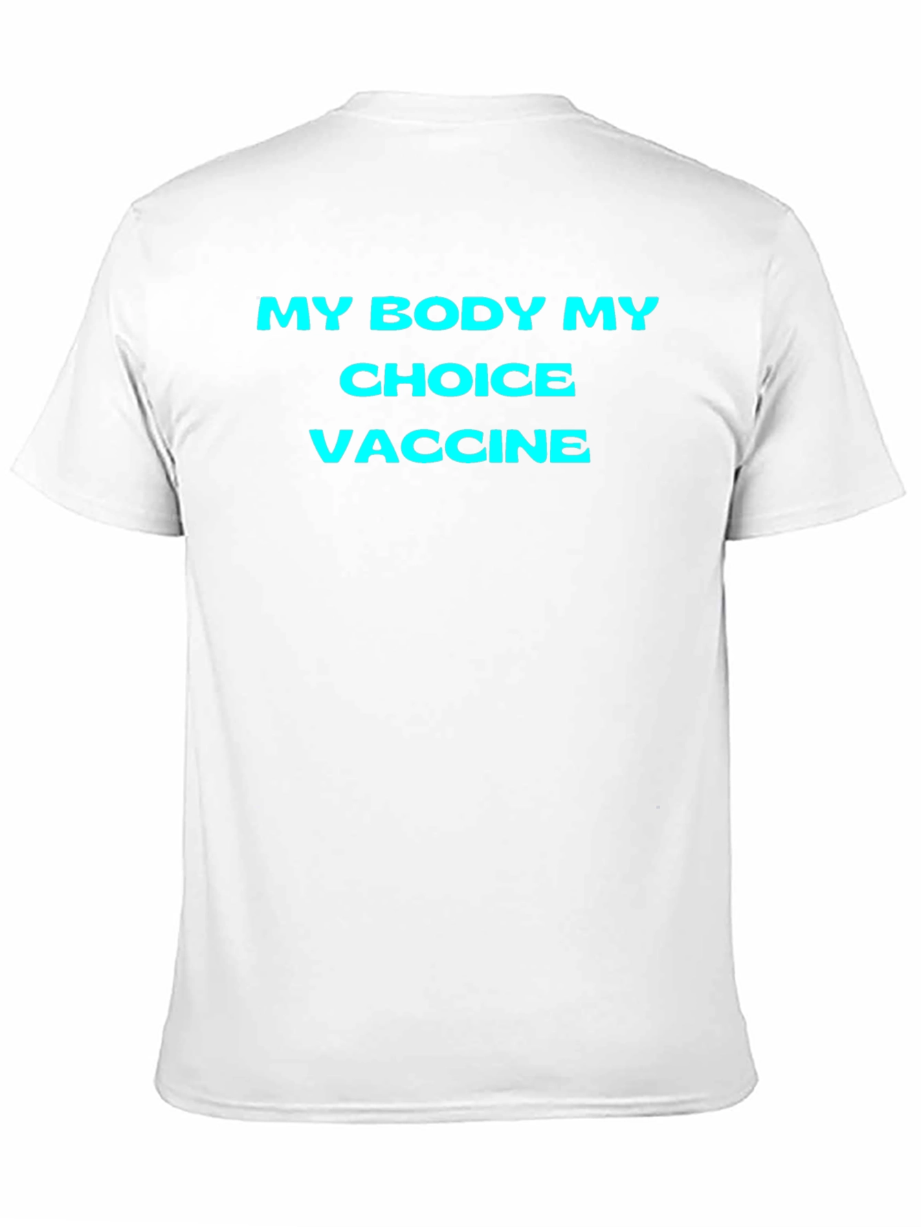 My Body My Choice Vaccine T-Shirt