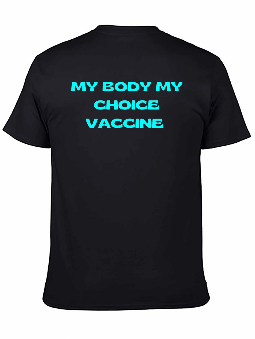 My Body My Choice Vaccine T-Shirt