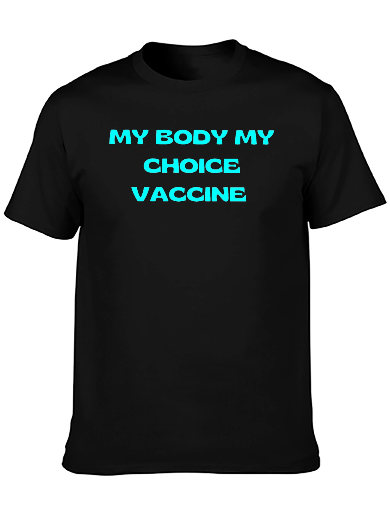 My Body My Choice Vaccine T-Shirt
