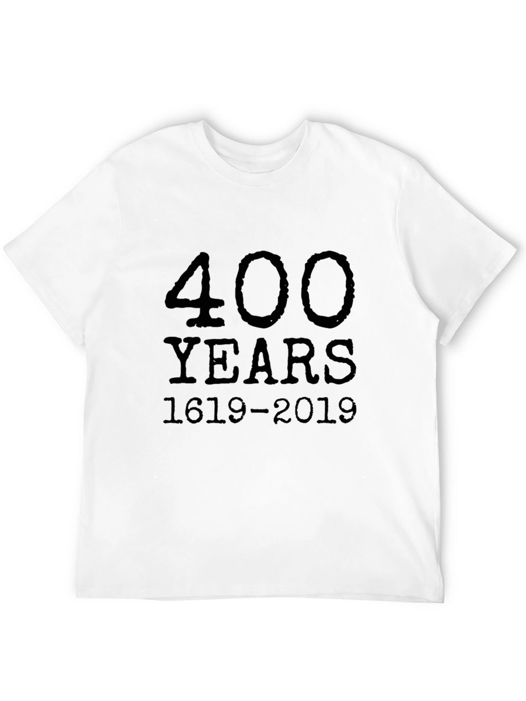 400 Years 1619-2019 Graphic Tee